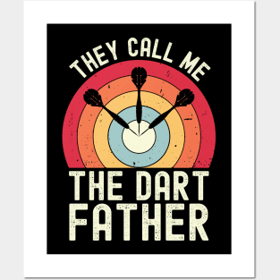 They Call Me The Dart Father Posters and Art